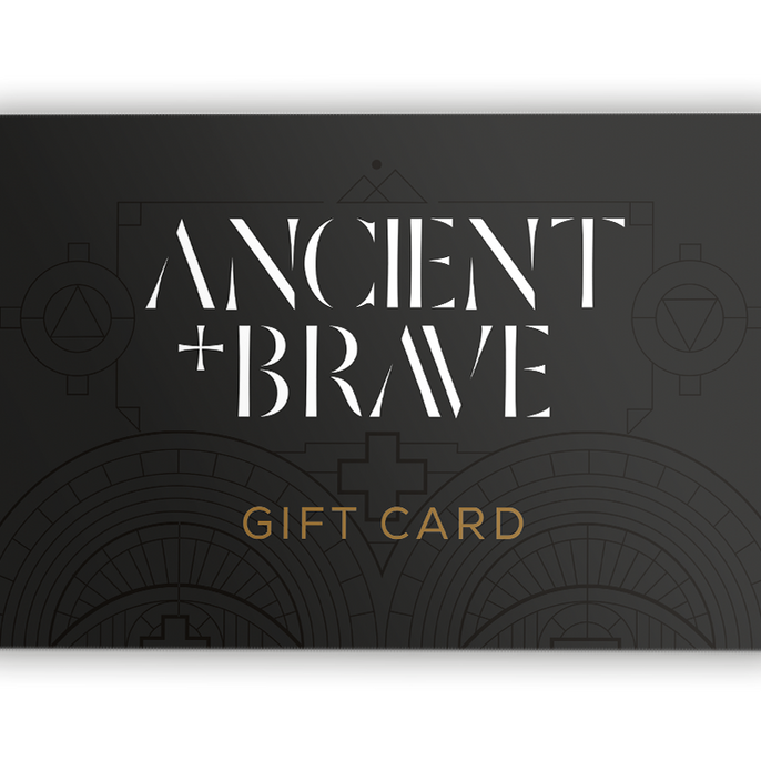 Ancient + Brave Gift Card